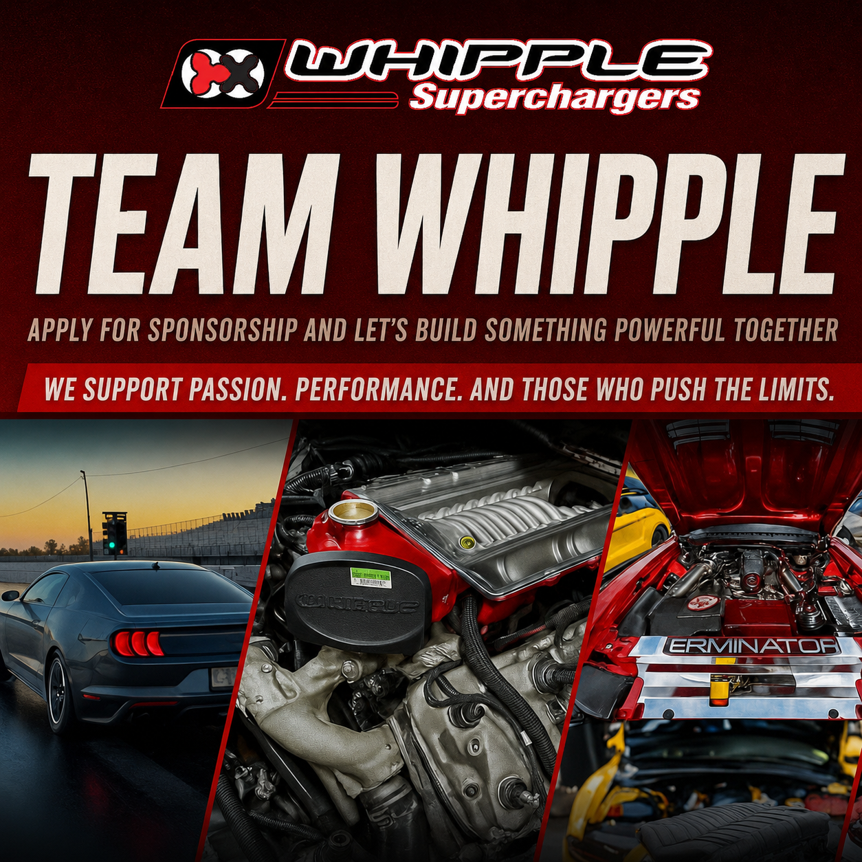 Whipple Superchargers – Team Whipple Sponsorship Application