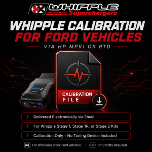 Whipple Superchargers - Whipple Calibration for Ford Vehicles (via HP MPVI or RTD)